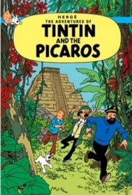 Tintin and the Picaros (The Adventures of Tintin)