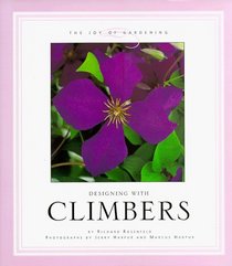 Designing With Climbers (The Joy of Gardening)