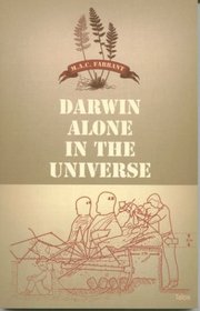 Darwin Alone in the Universe