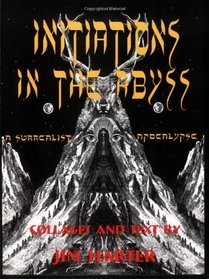 Initiations in the Abyss: A Surrealist Apocalypse