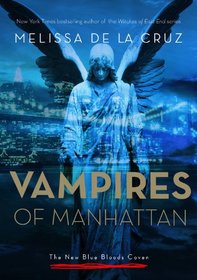 The Vampires of Manhattan (New Blue Bloods Coven, Bk 1)