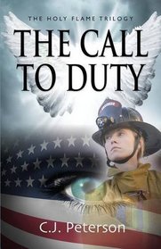The Call to Duty: The Holy Flame Trilogy (The Flame Trilogy)