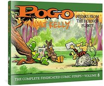 Pogo The Complete Syndicated Comic Strips: Volume 8: Hijinks from the Horn of Plenty (Walt Kelly's Pogo)
