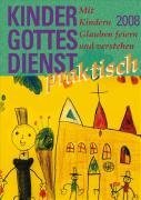 Kindergottesdienst praktisch 2008