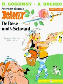 Asterix Mundart Geb, Bd.6, De Rose und's Schwrd