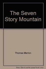 The Seven Story Mountain