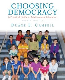 Choosing Democracy: A Practical Guide to Multicultural Education (4th Edition)