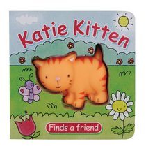 Katie Kitten Finds a Friend (Squeaky Board Books)