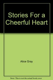 Stories For a Cheerful Heart