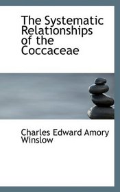 The Systematic Relationships of the Coccaceae