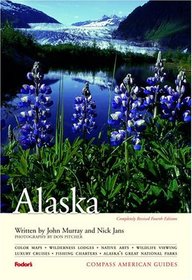 Compass American Guides: Alaska, 4th Edition (Compass American Guides)