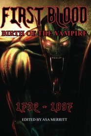 First Blood: Birth of the Vampire 1732-1897
