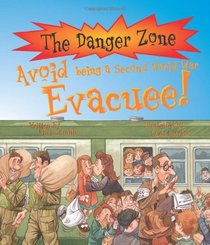 Avoid Being a Second World War Evacuee! (Danger Zone)