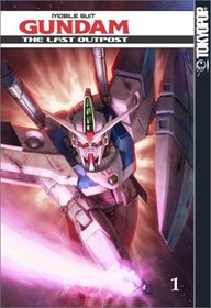 Mobile Suit Gundam Wing (The Last Outpost , Bk, 1)