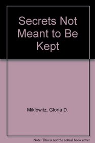 Secrets Not Meant To Be Kept