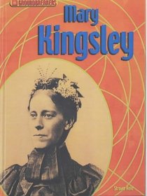 Mary Kingsley (Groundbreakers)