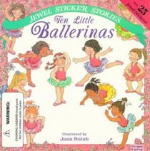 Ten Little Ballerinas (Jewel Sticker Stories Series)