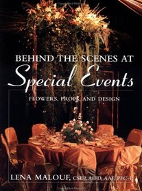Behind the Scenes at Special Events : Flowers, Props, and Design