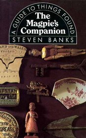 The Magpie's Companion: A Guide to Things Found