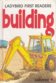 Building: First Readers (Ladybird First Readers)