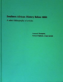 Southern African History Before 1900: A Select Bibliography of Articles (Bibliographical Series, No 49)