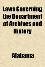 Laws Governing the Department of Archives and History