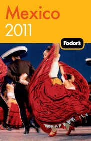 Fodor's Mexico, 26th Edition (Fodor's Gold Guides)