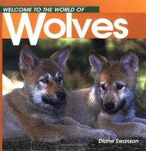 Welcome to the World of Wolves (Welcome to the World Series)