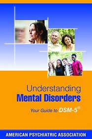 Understanding Mental Disorders Your Guide to Dsm-5(r)