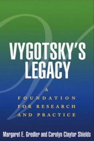 Vygotsky's Legacy: A Foundation for Research and Practice