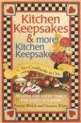 Kitchen Keepsakes & More Kitchen Keepsakes: Two Cookbooks in One; Recipes for Every Family and Every Occasion