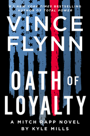 Oath of Loyalty (Mitch Rapp, Bk 21)