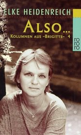 Also... Kolumnen Aus Brigitte 4 (German Edition)