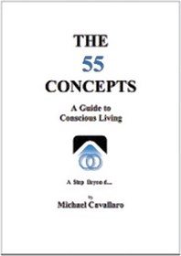 THE 55 CONCEPTS A GUIDE TO CONSCIOUS LIVING