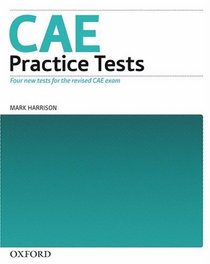 CAE Practice Tests: Practice Tests without Key
