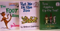 Ten Apples Up On Top / Put Me in the Zoo / The Foot Book - 3 Book Set (I Can Read It Beginner Books)