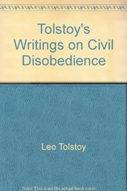 Tolstoy's Writings on Civil Disobedience
