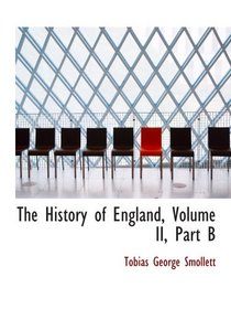 The History of England, Volume II, Part B