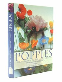 Poppies: The Poppy Family in the Wild and in Cultivation