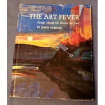 The Art Fever : Passages Through the Western Art Trade