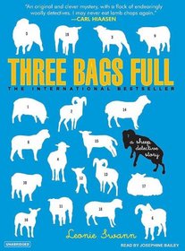 Three Bags Full (Sheep Detective, Bk 1) (Audio CD) (Unabridged)