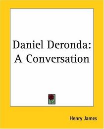 Daniel Deronda: A Conversation