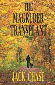 The Magruder Transplant
