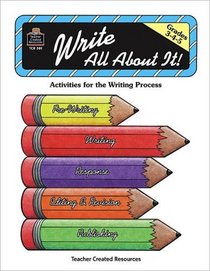 Write All About It: Grades 3,4,5