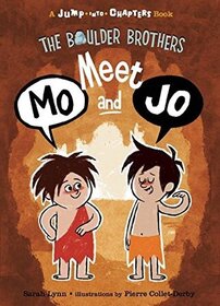 The Boulder Brothers: Meet Mo and Jo (Jump-Into-Chapters)