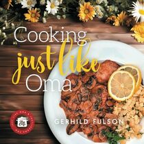 Cooking Just Like Oma: Traditional German Recipes