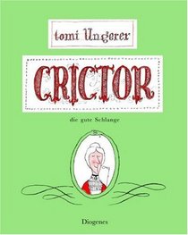 Crictor Die Gute Schlange (German Edition)
