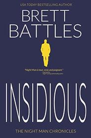 Insidious (The Night Man Chronicles)