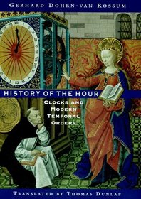 History of the Hour : Clocks and Modern Temporal Orders