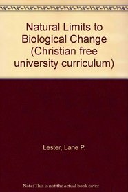 Natural Limits to Biological Change (Christian free university curriculum)